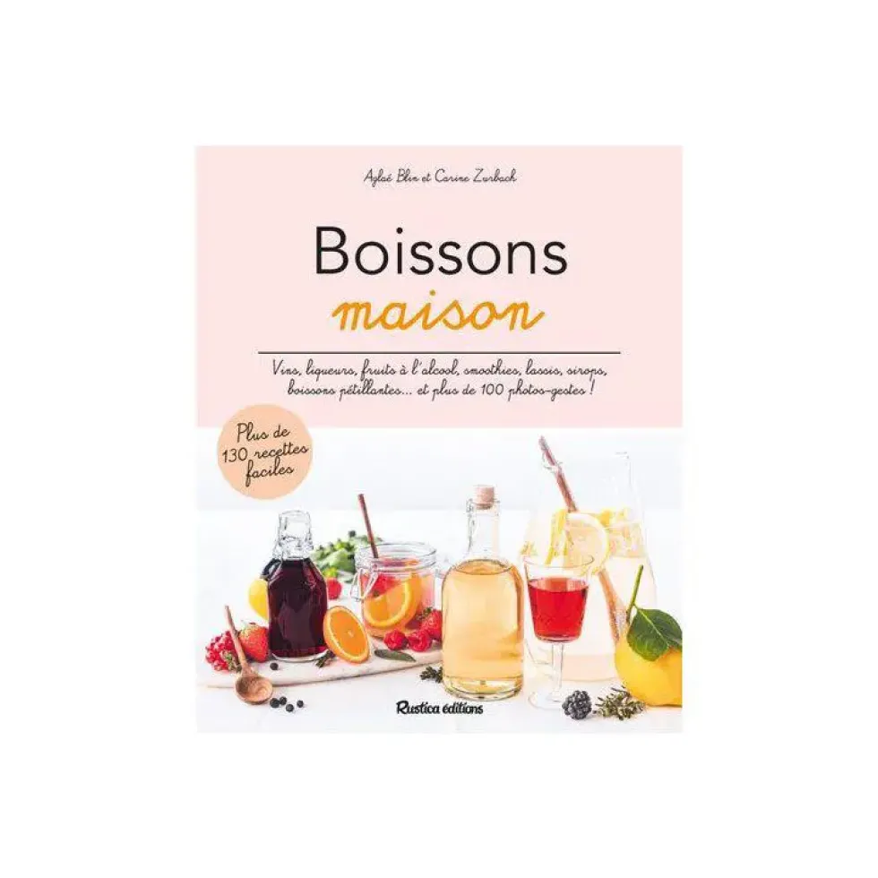 Le livre " Boissons maison " aux Éditions Rustica