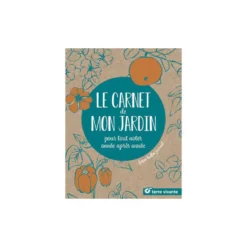 Le livre " Le carnet de mon jardin " aux Éditions Terre vivante