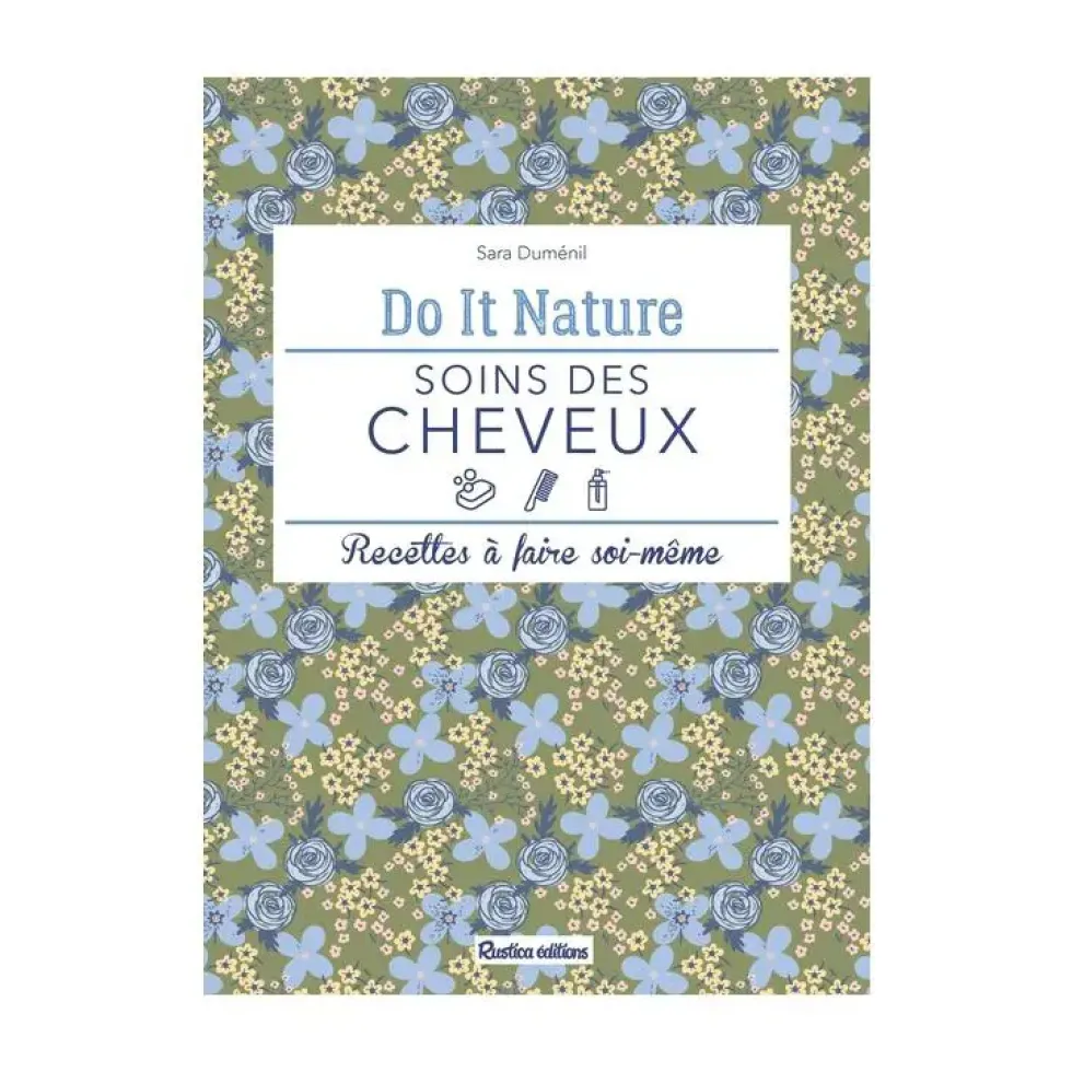 Le livre " Soins des cheveux " aux Éditions Rustica