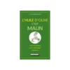 L’huile d’olive c’est malin