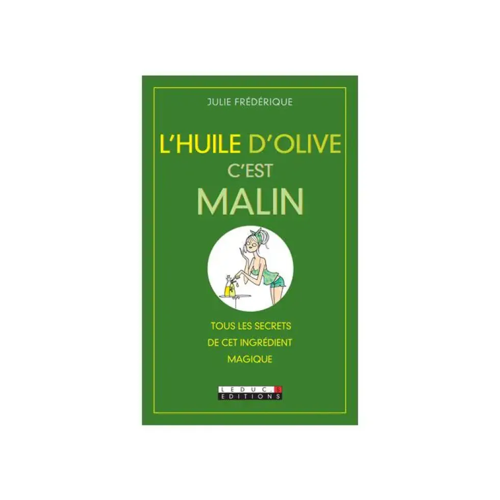 L’huile d’olive c’est malin