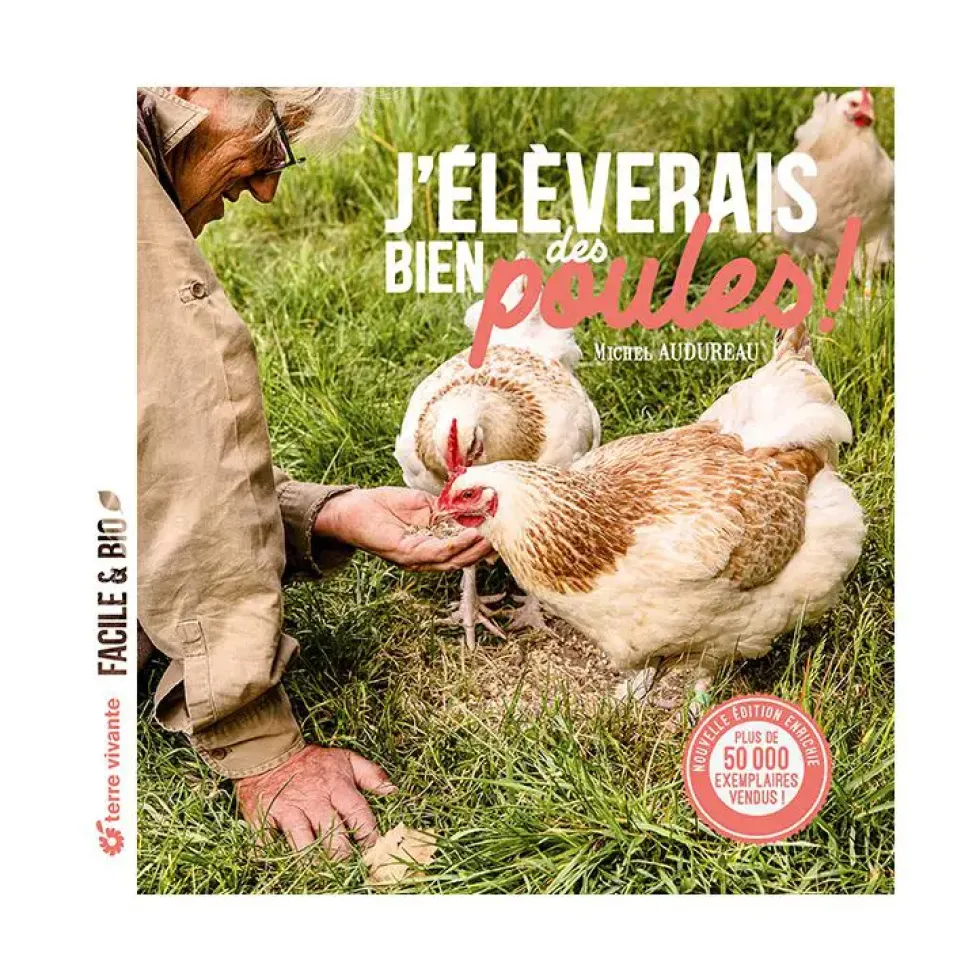 Livre " J'élèverais bien des poules " aux Éditions Terre vivante