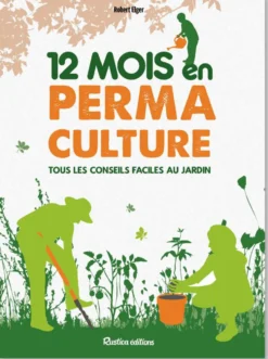 Livre "12 mois en permaculture" Éditions Rustica