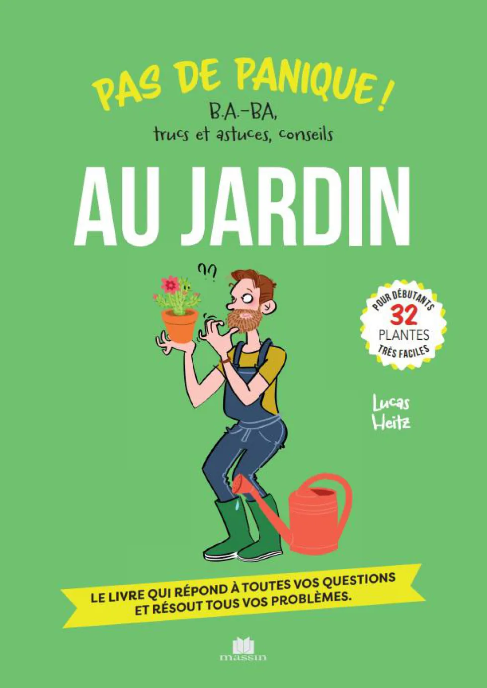 Livre "Pas de panique ! Au jardin" Éditions Massin