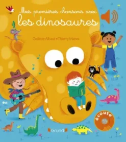 Livre sonore "Mes premières chansons avec les dinosaures" aux Éditions Gründ